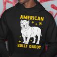 Mens American Bully Dad Puppy Dog Owner American Bully Hoodie Unique Gifts