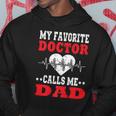 Mens Fathers Day My Favorite Doctor Calls Me Dad Papa Men Hoodie Unique Gifts