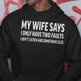 Mens My Wife Says I Only Have Two Faults 368 Trending Shirt Hoodie Funny Gifts