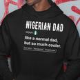 Mens Nigerian Dad Definition Design - Funny Nigerian Daddy Flag Hoodie Unique Gifts