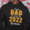 Mens Proud Dad Of A Class Of 2022 Graduate Daddy Senior 22 Gift Hoodie Unique Gifts