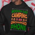 Modern Day Camping Is An Uncharged Phone Hoodie Funny Gifts