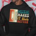 Music Makes It All Better 764 Shirt Hoodie Funny Gifts