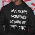 My Favorite Grandchild Bought Me This Grandparents Hoodie Unique Gifts