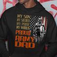 My Son Is A Soldier Hero Proud Army 708 Shirt Hoodie Funny Gifts