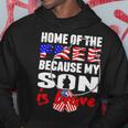 My Son Is Brave Home Of The Free Proud 716 Shirt Hoodie Funny Gifts