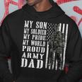 My Son Is Soldier Proud Military Dad 704 Shirt Hoodie Funny Gifts