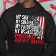 My Son My Soldier My Pride My World 694 Shirt Hoodie Funny Gifts