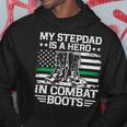 My Stepdad Is A Hero In Combat Boots 684 Shirt Hoodie Funny Gifts