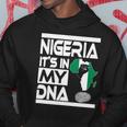 Nigeria Is In My Dna Nigerian Flag Africa Map Raised Fist Hoodie Unique Gifts