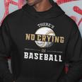 No Crying In Baseball Funny Cool Player Coach Fan Gift Hoodie Unique Gifts