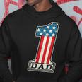 Number One Dad American Flag 4Th Of July Fathers Day Gift Hoodie Funny Gifts