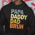 Papa Daddy Dad Bruh Fathers Day Hoodie Unique Gifts