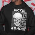 Pickle Name Gift Pickle Ive Only Met About 3 Or 4 People Hoodie Funny Gifts