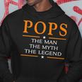 Pops Grandpa Gift Pops The Man The Myth The Legend Hoodie Funny Gifts