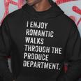 Produce Department Romantic Walk Food Gift Hoodie Unique Gifts