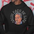 Salvi Dads Be Like Fathers Day Hoodie Unique Gifts
