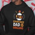 Stand Back Dad Is Grilling Funny Grilling Daddy Fathers Day Slogan Hoodie Unique Gifts