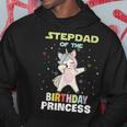 Stepdad Of The Birthday Unicorn Princess Hoodie Funny Gifts