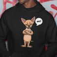 Stubborn Chihuahua Dog Lover Gift Hoodie Unique Gifts
