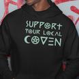 Support Your Local Coven Witch Clothing Wicca Hoodie Unique Gifts