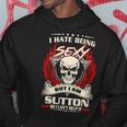Sutton Name Gift I Hate Being Sexy But I Am Sutton Hoodie Funny Gifts