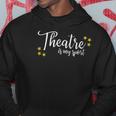 Theatre Is My Sport Funny Thespian Acting Actor Musical Tee Hoodie Unique Gifts