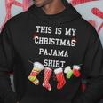 This Is My Christmas Pajama 876 Shirt Hoodie Funny Gifts