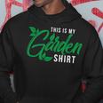 This Is My Garden Gardener Hob 552 Shirt Hoodie Funny Gifts