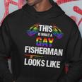 This Is What A Gay Fisherman Looks Like Lgbt Pride Hoodie Unique Gifts