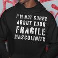 Too Clumsy To Be Around Fragile Masculinity 214 Shirt Hoodie Funny Gifts