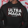 Ultra Maga Ultra Maga Funny Ultra Maga 2024 Ultra Maga And Proud Of Itultra Maga Proud V4 Hoodie Funny Gifts