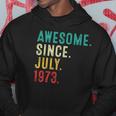 Vintage Awesome Since July 1973 Retro Born In July 1973 Bday Hoodie Unique Gifts
