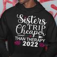 Womens Sisters Trip 2022 Weekend Vacation Lover Girls Road Trip  V2 Hoodie Personalized Gifts