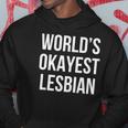 Worlds Okayest Lesbian Hoodie Unique Gifts