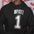 Wyatt Supporter Number 1 Greatest Fan Hoodie Personalized Gifts