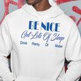 Be Nice Get Lots Of Sleep Drink Plenty Of Water Hoodie Funny Gifts