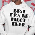 Best Drone Pilot Ever Hoodie Funny Gifts