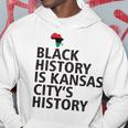 Black History Is Kansas Citys History Hoodie Funny Gifts