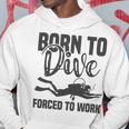 Born To Dive Forced To Work Hoodie Funny Gifts