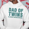 Dad Of Twins Classic Overachiever Funny Fathers Day Gift Men Hoodie Unique Gifts