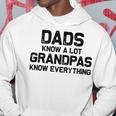 Dads Know A Lot Grandpas Know Everything Hoodie Funny Gifts