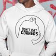 Dont Cat Corners Hoodie Funny Gifts