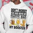 Dont Worry Ive Had Both My Shots And Booster Hoodie Funny Gifts