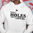 Funny Golf Golfing Music Rap Holes Aint Loyal Cool Quote Hoodie Unique Gifts