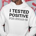 Funny I Tested Positive For Swag Hoodie Funny Gifts