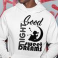 Good Night Sweet Dreams Hoodie Funny Gifts