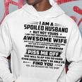 I Am A Spoiled Husband But Not Yours V2 Hoodie Funny Gifts