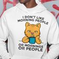 I Dont Like Morning People Or Mornings Or People V2 Hoodie Funny Gifts