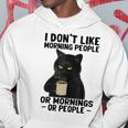 I Dont Like Morning People Or Mornings Or People V3 Hoodie Funny Gifts